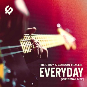 The G Boy & Gordon Tracer - Everyday (Original Mix)