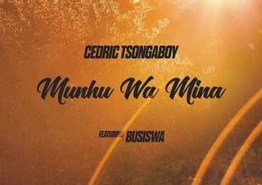 Cedric Tsongaboy feat. Busiswa - Munhu Wa Mina