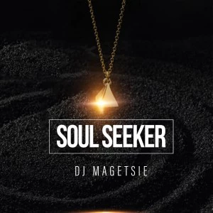 Dj Magetsie - The Soul Seeker