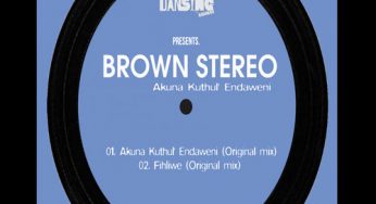 Brown Stereo – Fihliwe (Original Mix)