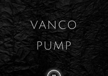 Vanco - Pump, south african deep house, latest south african house, afro house mp3, new house music 2018, best house music 2018, latest house music tracks, house music download, latest sa house music, new music releases