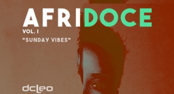 Dj Dcleo – Afridoce Vol.I (Sunday Vibes)