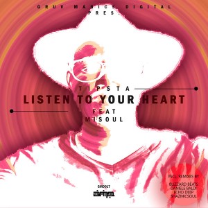 Tipsta feat. Misoul - Listen To Your Heart EP, new house music 2018, best house music 2018, latest house music tracks, dance music, latest sa house music