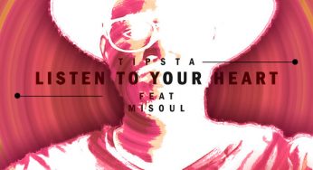 Tipsta & Misoul – Listen To Your Heart (Echo Deep Remix)