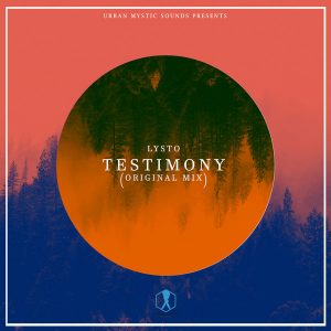 Lysto - Testimony, afro house audio, sa house music