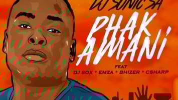 DJ Sonic SA - Phakamani (feat. DJ Sox, Emza, Bhizer & C Sharp)