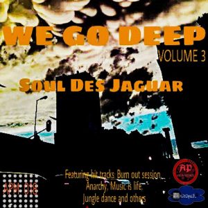 Soul Des Jaguar - We Go Deep, Vol. 3, soulful house music, sa afro soul music, afro soulful mp3 download