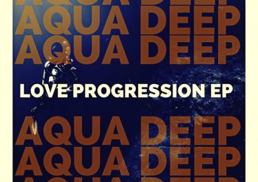 Aqua Deep - Love Progression EP, south african house music, latest sa house music, new music releases