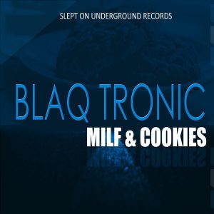 Blaq Tronic, Those Boys & Soultronixx - Milf & Cookies EP, afro house 2018 download, new afro house music, south africa house music, afro deep, deep house music download mp3