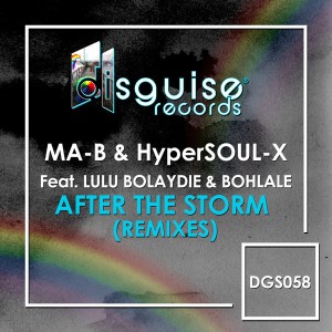 Ma-B & HyperSOUL-X feat. Lulu Bolaydie, Bohlale - After The Storm (Christos Fourkis Afrosoul Mix), afro house 2018, afro soulful house, south african house music download