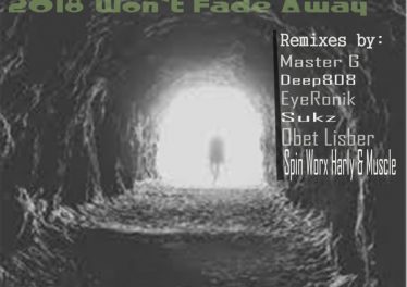 Master DeepG - 2018 Won't Fade Away EP