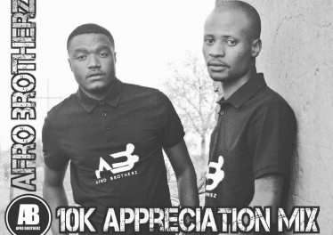 Afro Brotherz - 10K Appreciation Mix