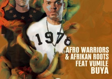Afro Warriors Ft. Afrikan Roots & Vumile - Buya (Afro Brotherz Remix)
