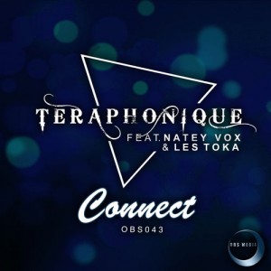 Teraphonique feat. Natey Vox & Les Toka - Connect (Original Mix), new deep house music, afro deep house sounds, deep tech house, south african deep house music 2018