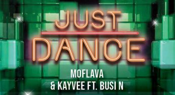 Mo Flava & KayVee – Just Dance (feat. Busi N)