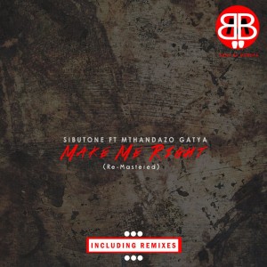 Sibutone feat. Mthandazo Gatya - Make Me Right (Deepconsoul Classic Remix)