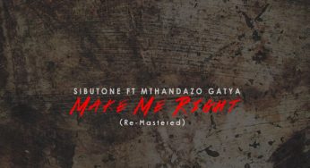 Sibutone feat. Mthandazo Gatya – Make Me Right (Deepconsoul Classic Remix)