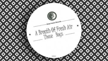 Those Boys - A Breath of Fresh Air