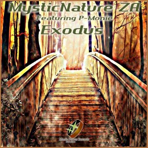 MysticNature ZA - Exodus EP MysticNature ZA - Exodus EP, south african house music, new sa afro house for download