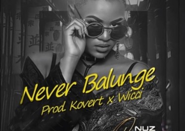 Nuz Queen - Never Balunge (Kovert x Wicci Bootleng), mp3 download gqom music, gqom music 2018, new gqom songs, south africa gqom music.