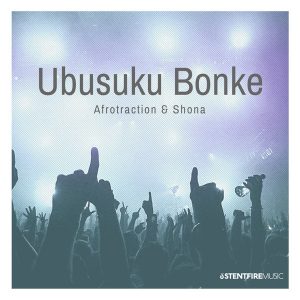 Afrotraction & Shona SA - Ubusuku Bonke (Club Mix), new afro house 2019, afro house music