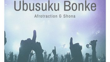 Afrotraction & Shona SA - Ubusuku Bonke (Club Mix), new afro house 2019, afro house music