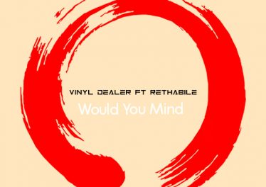 Vinyl Dealer & Rethabile - Would You Mind (Vocal Mix)