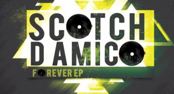 Scotch D’Amico – Forever EP