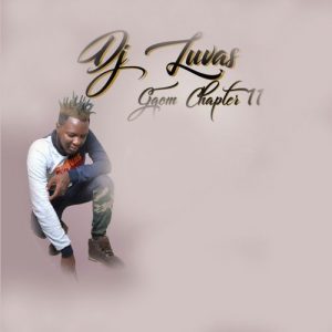 DJ LUVAS - Gqom Chapter 11 ALBUM, GQOM 2018, download new gqom music, south african gqom, fakaza 2018 gqom, gqom mp3 datafilehost download