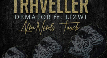 DeMajor feat. Lizwi – Traveller (AfroNerd’s Touch)