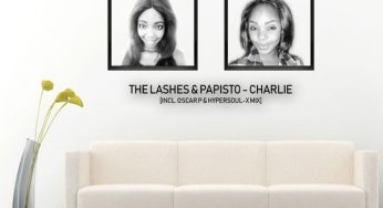 The Lashes & Papisto – Charlie (Oscar P Remix)