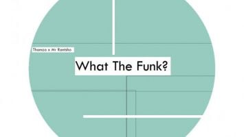 Thamza & Mr Rantsho - What The Funk? (Original Mix)