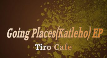 Tiro Cafe & Thabisile – Going Places (Original Mix)