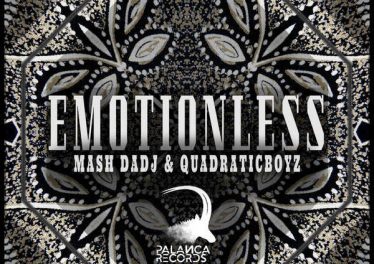 Mash DaDj & Quadraticboyz - EmotionLess