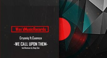 CryoniQ & Cuemza – We Call Upon Them (Deep Sen’s Future Mix)