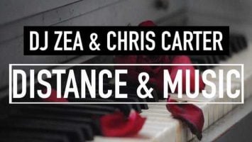 DJ Zea & Chris Carter - Distance & Music