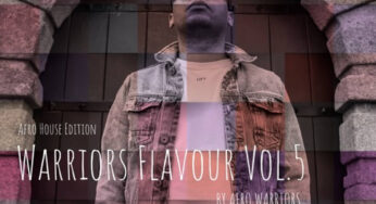 Afro Warriors – Warriors Flavour Vol.5 (Afro House Edition)