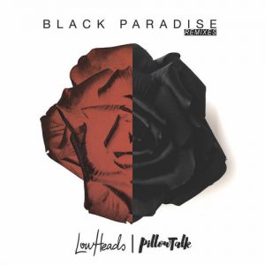 Lowheads, PillowTalk – Black Paradise (Dazzle Drums Remix), deep house datafilehost, house insurance, latest house music datafilehost, deep house sounds