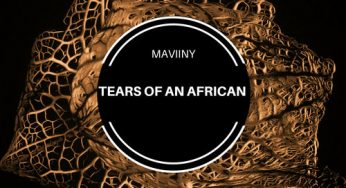 Maviiny – Tears Of An African EP