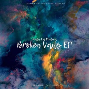 Nash La Musica - Broken Vails EP, afro deep house, deep house 2018 download new deep house music, south african deep house mp3, latest deep house sounds