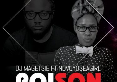 Dj Magetsie - Poison (feat. Novuyoseagirl)