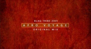 Blaq Tribe Zxvi – Afro Voyage