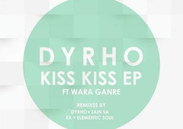 Dyrho & Wara Ganre - Kiss Kiss (Elementic Soul Signature Remix), new south africa music, za music, sa afro house, afro house music download mp3