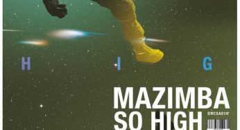 Mazimba – So High EP