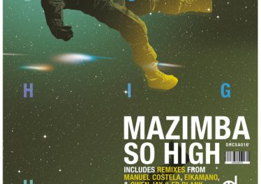Mazimba - So High (EikaMano's Intuition), afro deep house, sa deep house music, deep tech, south african deep house 2018 download mp3
