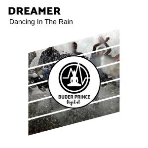 Dreamer - Dancing In The Rain, afro deep house, deep tech, afro tech house music, afro house 2018 download, south african house music, latest sa afro house songs