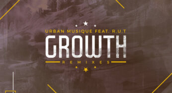 Urban Musique feat. R.U.T – Growth (Original Mix)