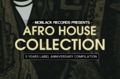 MoBlack Records presents: Afro House Collection, afro house mp3 download, latest house music, south african afro house, latest south african house, deep house tracks, house music download, club music, afro house music, afro deep house, tribal house music, best house music, african house music, afro house album, local house music