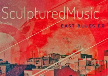 SculpturedMusic - East Blues EP