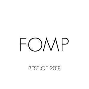 VA - FOMP Best Of 2018 - latest house music, deep house tracks, house music download, club music, afro house music, afro deep house, tribal house music, mzansi house music downloads, south african deep house, latest south african house, funky house, new house music 2018, best house music 2018, latest house music tracks, dance music, latest sa house music, new music releases, african house music, soulful house, deep house datafilehost, house insurance, latest house music datafilehost, deep house sounds,